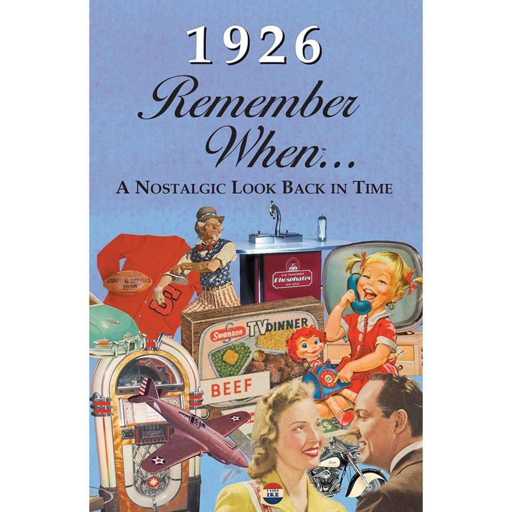 Vintage 1926 Remember When A Nostalgic Look Back In Time Kardlet